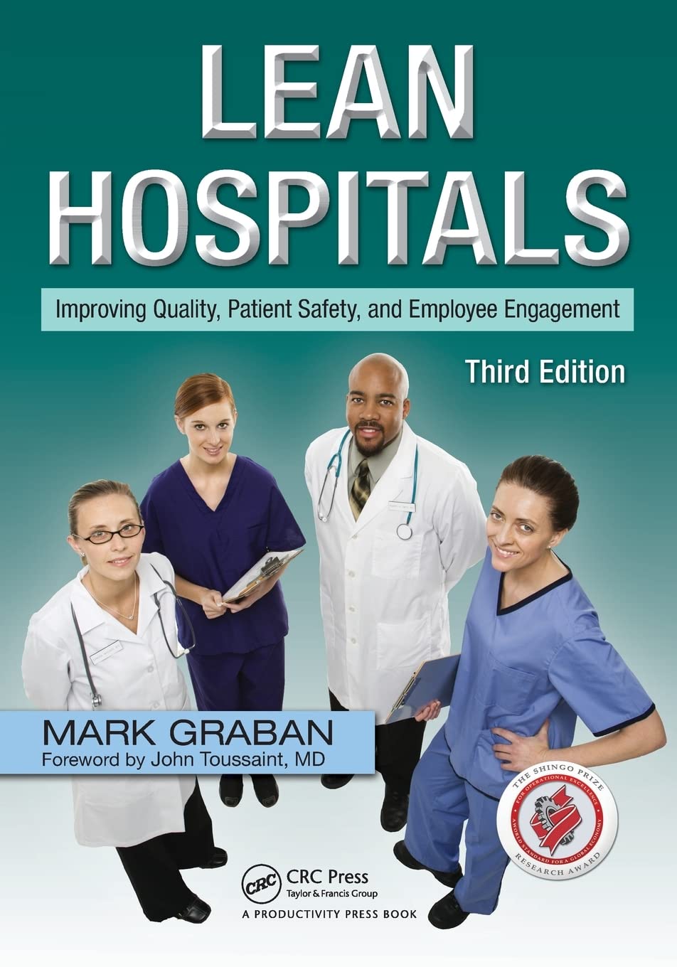 Lean Hospitals: Improving Quality, Patient Safety, and Employee Engagement, Third Edition Medicine