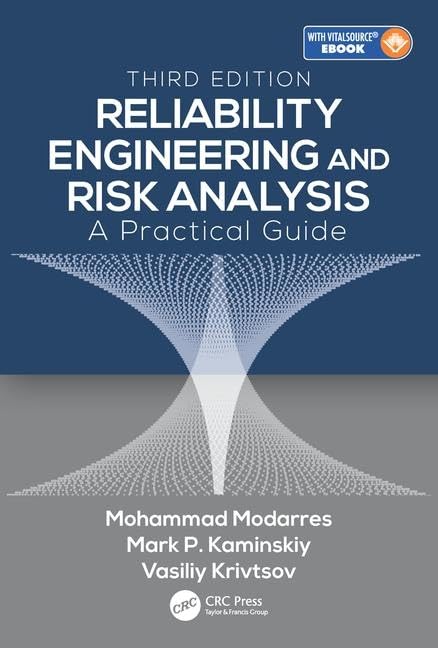 Reliability Engineering and Risk Analysis: A Practical Guide, Third Edition Business, Finance & Career