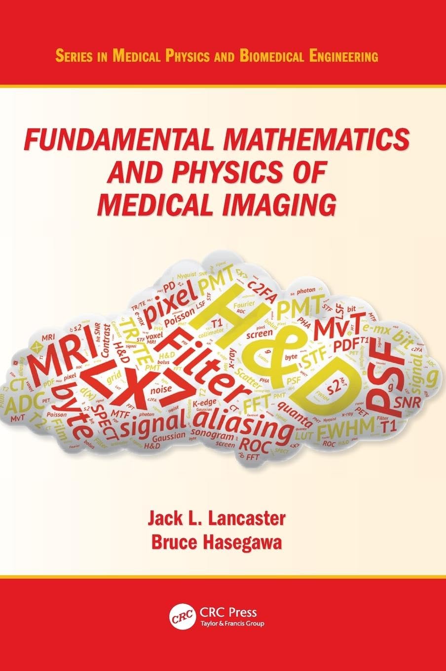 Fundamental Mathematics and Physics of Medical Imaging Medicine