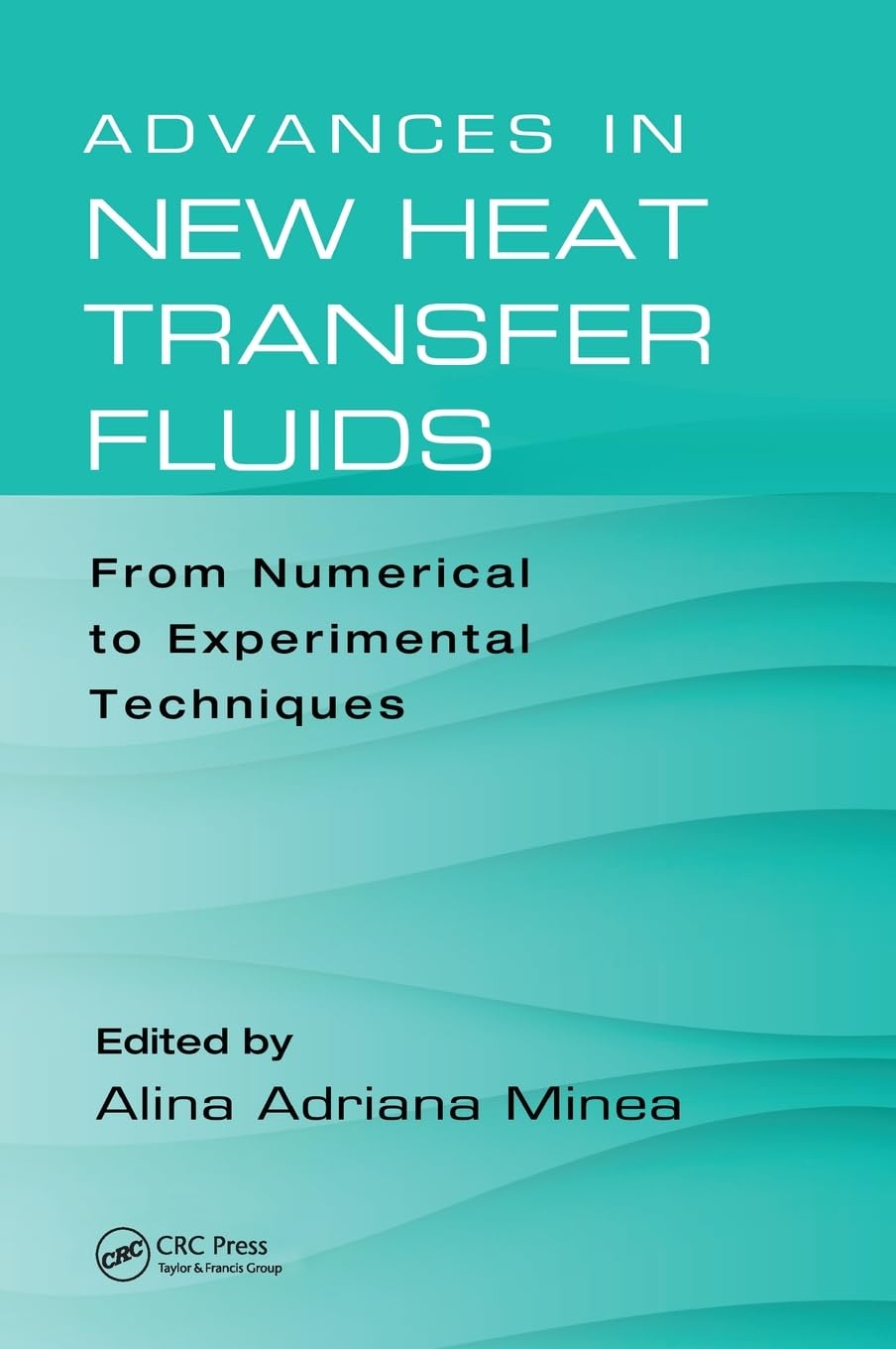 Advances in New Heat Transfer Fluids Business & Technology