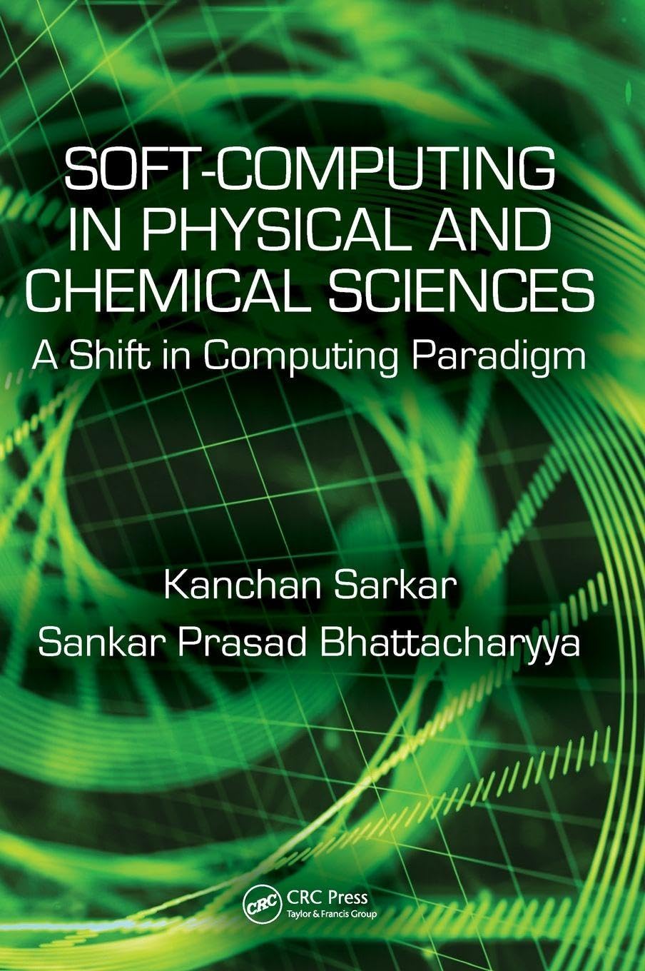 Product Image: Soft Computing in Chemical and Physical Sciences