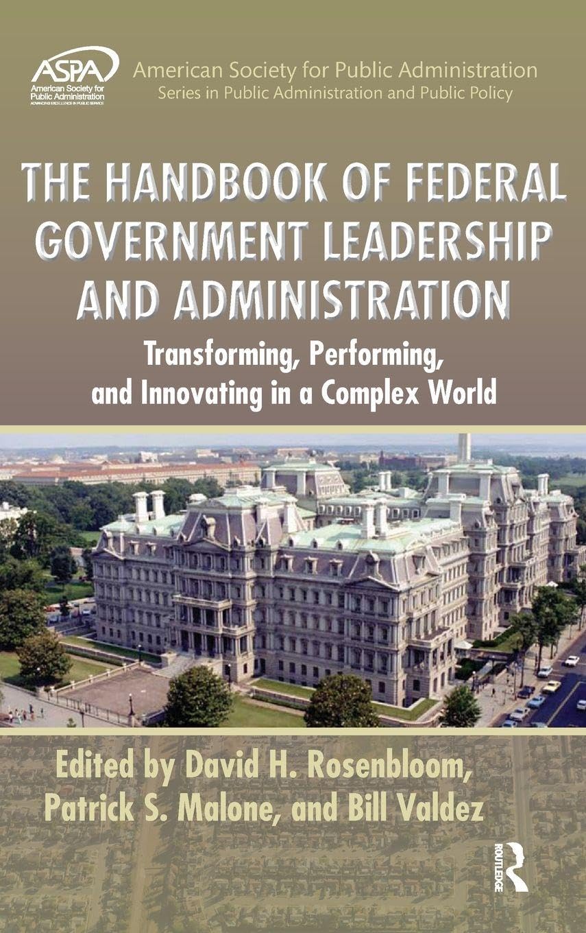 The Handbook of Federal Government Leadership and Administration Law