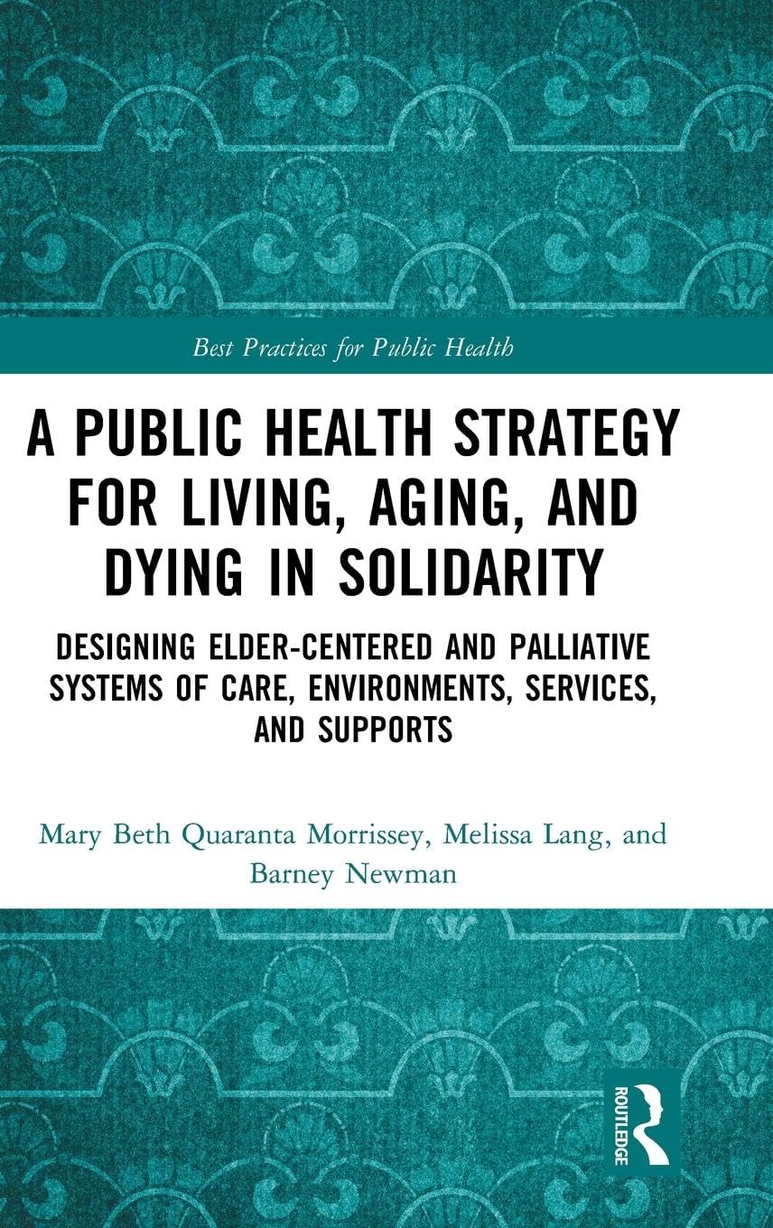 A Public Health Strategy for Living, Aging and Dying in Solidarity Medicine