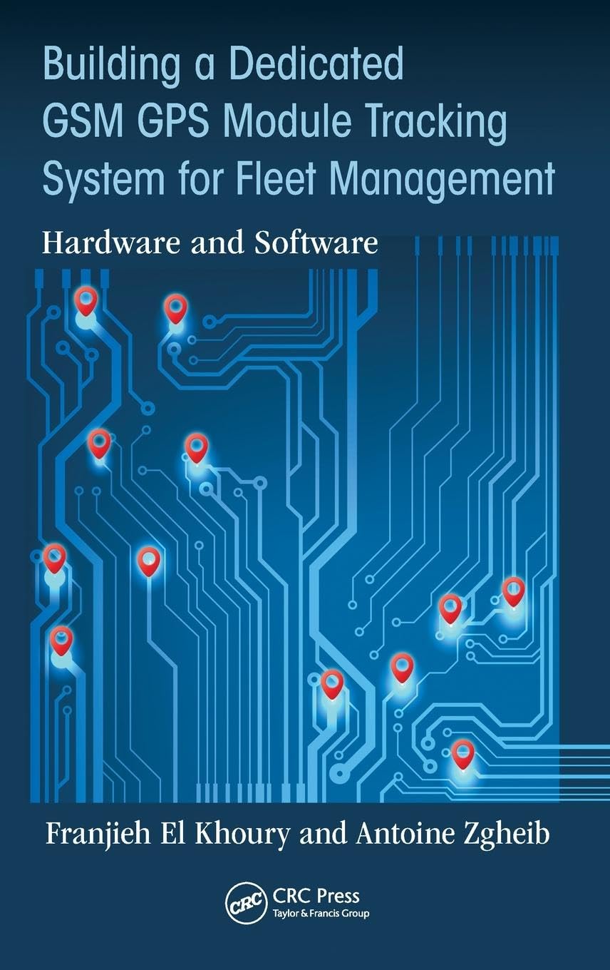 Building a Dedicated GSM GPS Module Tracking System for Fleet Management Computer Science