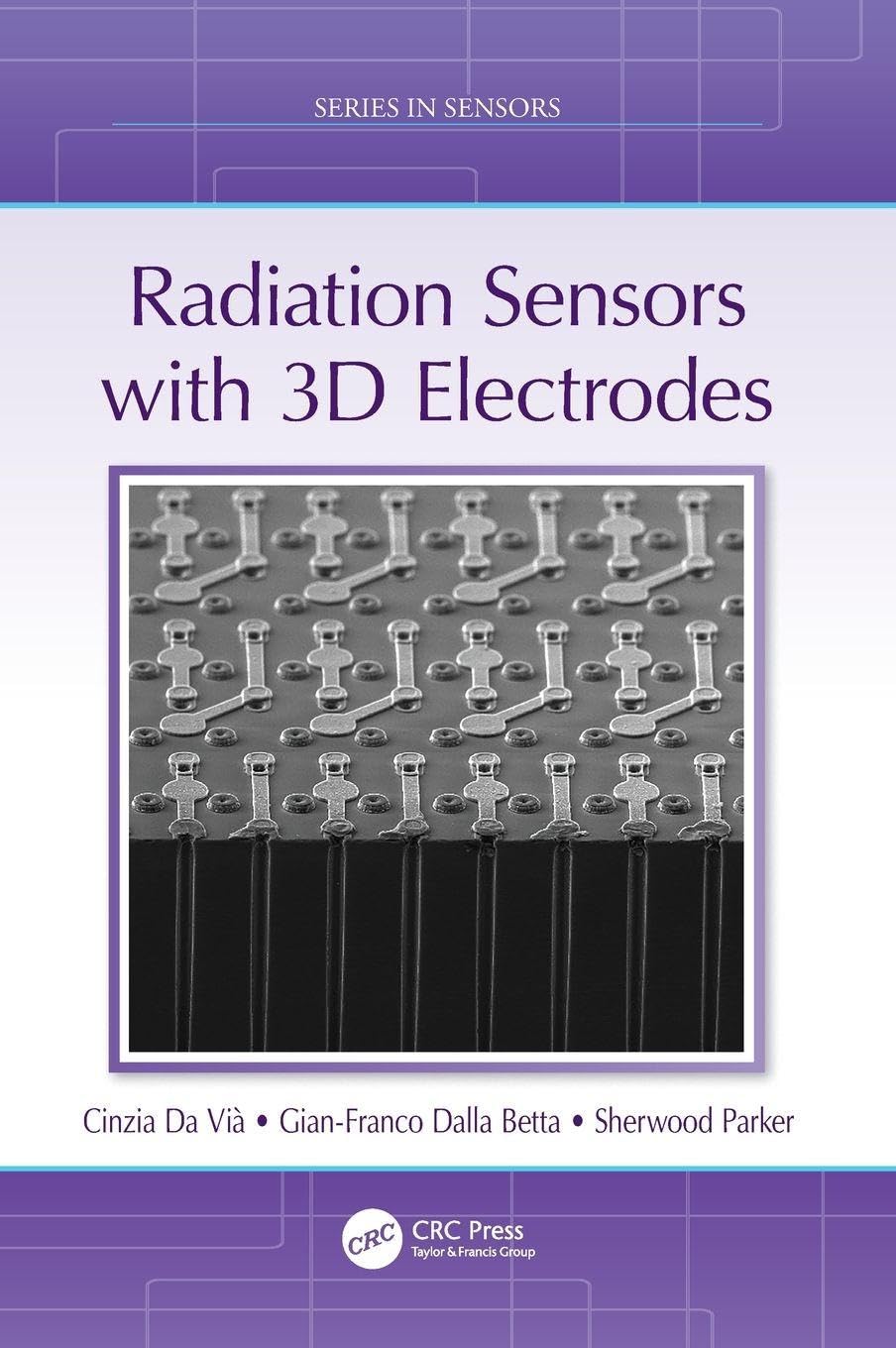 Radiation Sensors with 3D Electrodes Media & Communication
