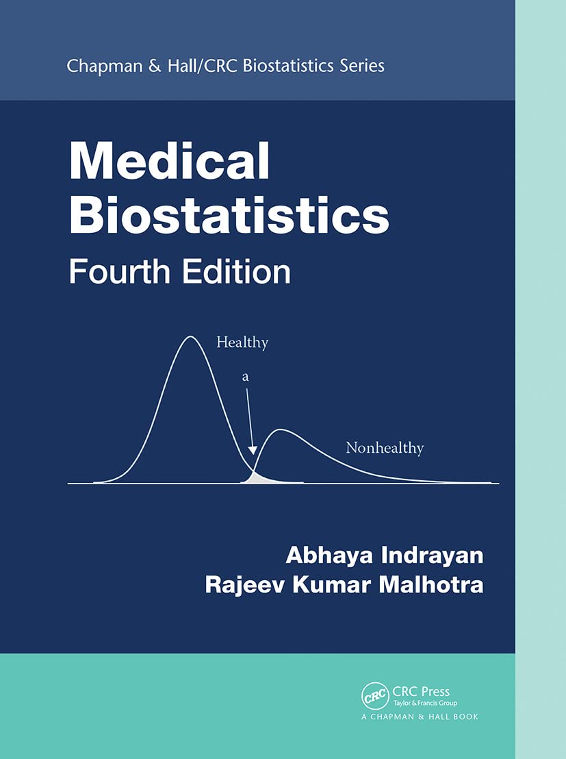 Medical Biostatistics (Chapman & Hall/CRC Biostatistics) Medicine