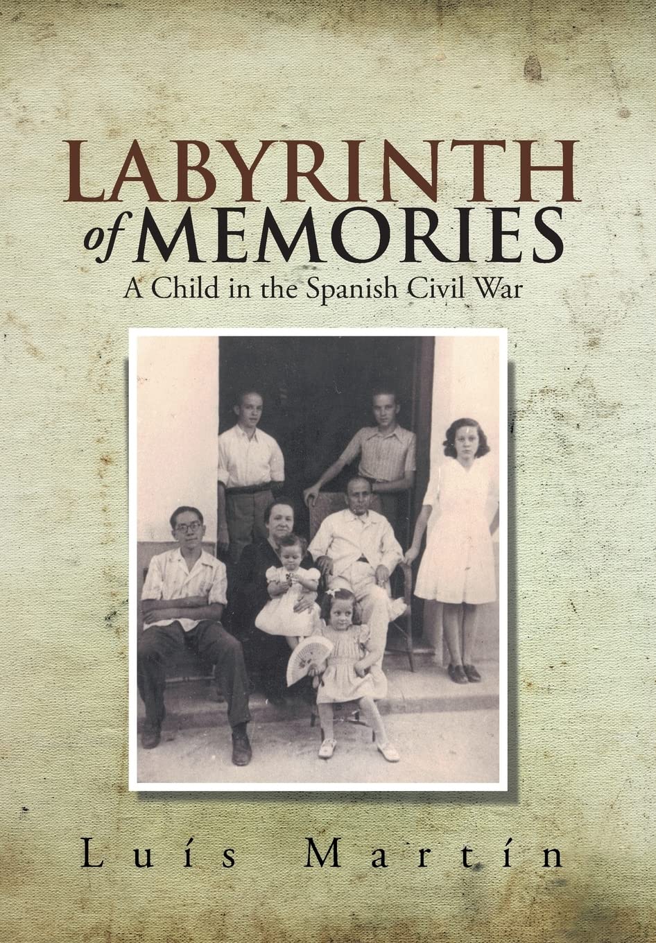 Labyrinth of Memories: A Child in the Spanish Civil War Memories