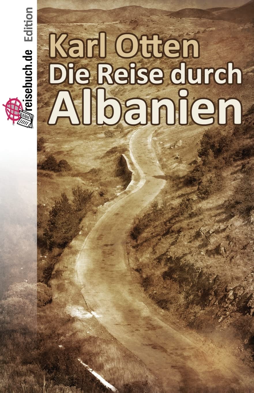 Die Reise durch Albanien Historical Fiction