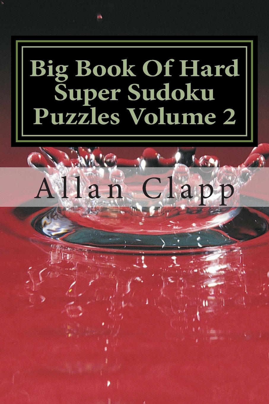 Big Book Of Hard Super Sudoku Puzzles (Hard Super Sudoku Puzzles (Big Book), Band 2) Contemporary literature