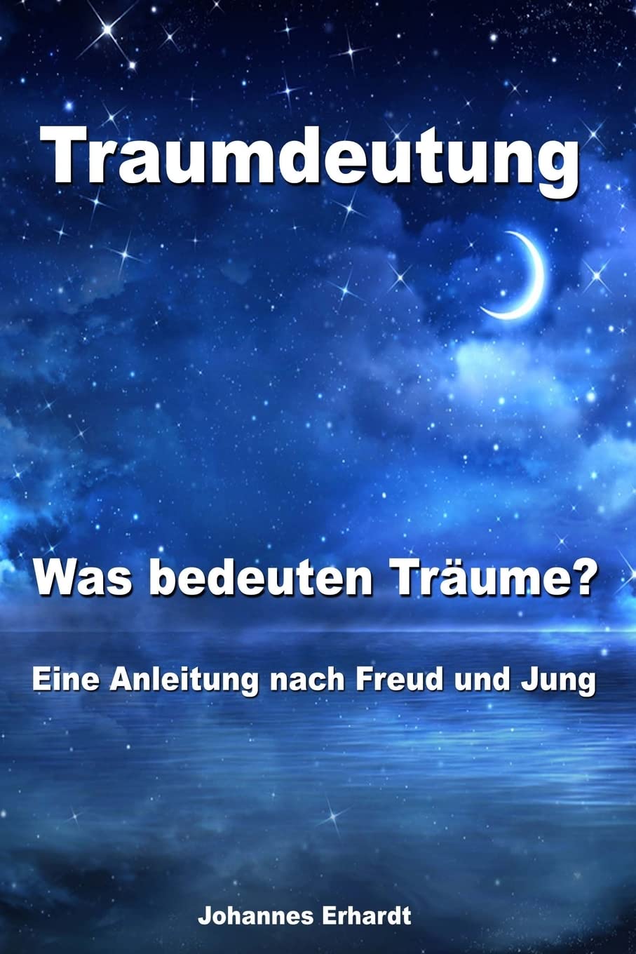 Traumdeutung - Was bedeuten Träume? Eine Anleitung nach Freud und Jung Psychology
