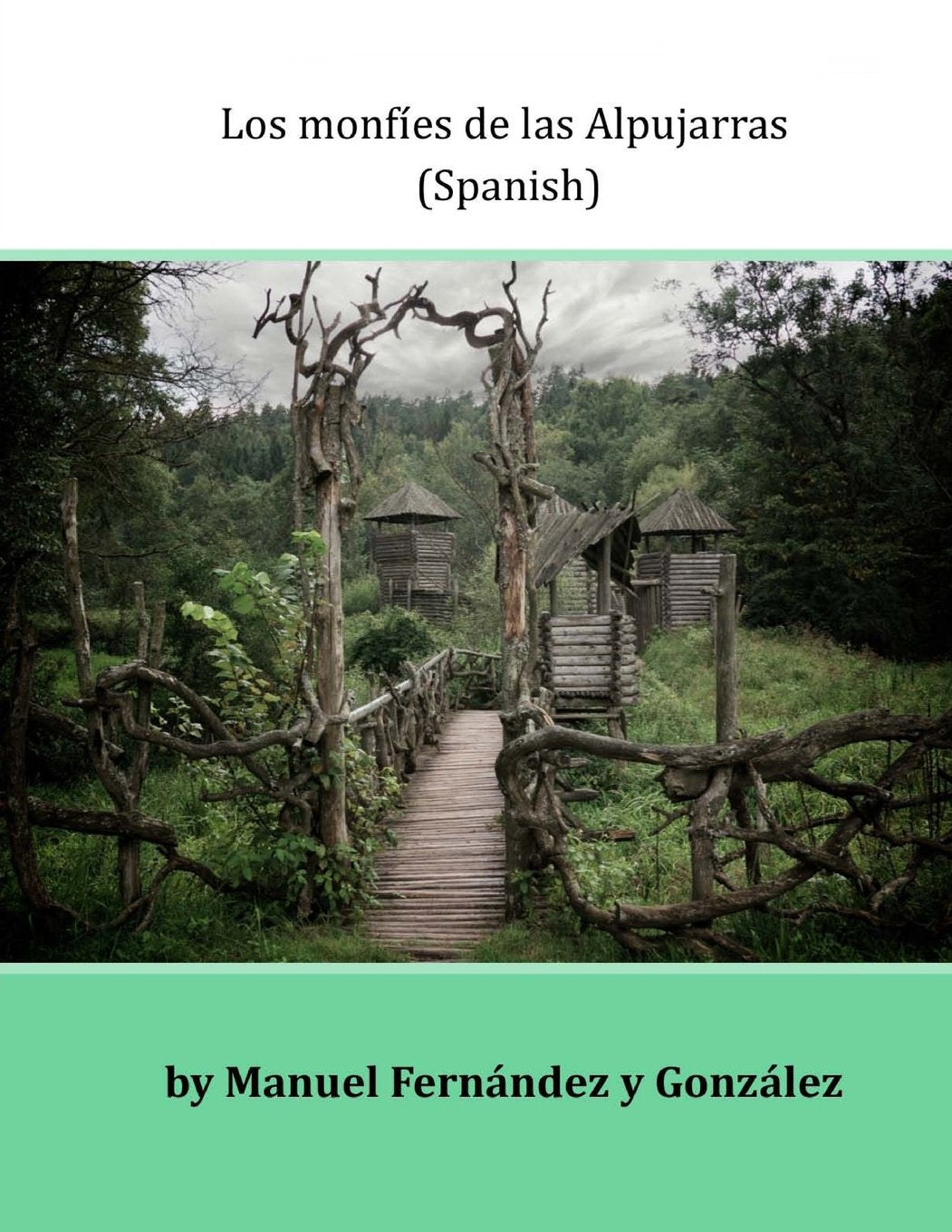 Los monfies de las Alpujarras (Spanish) Contemporary literature