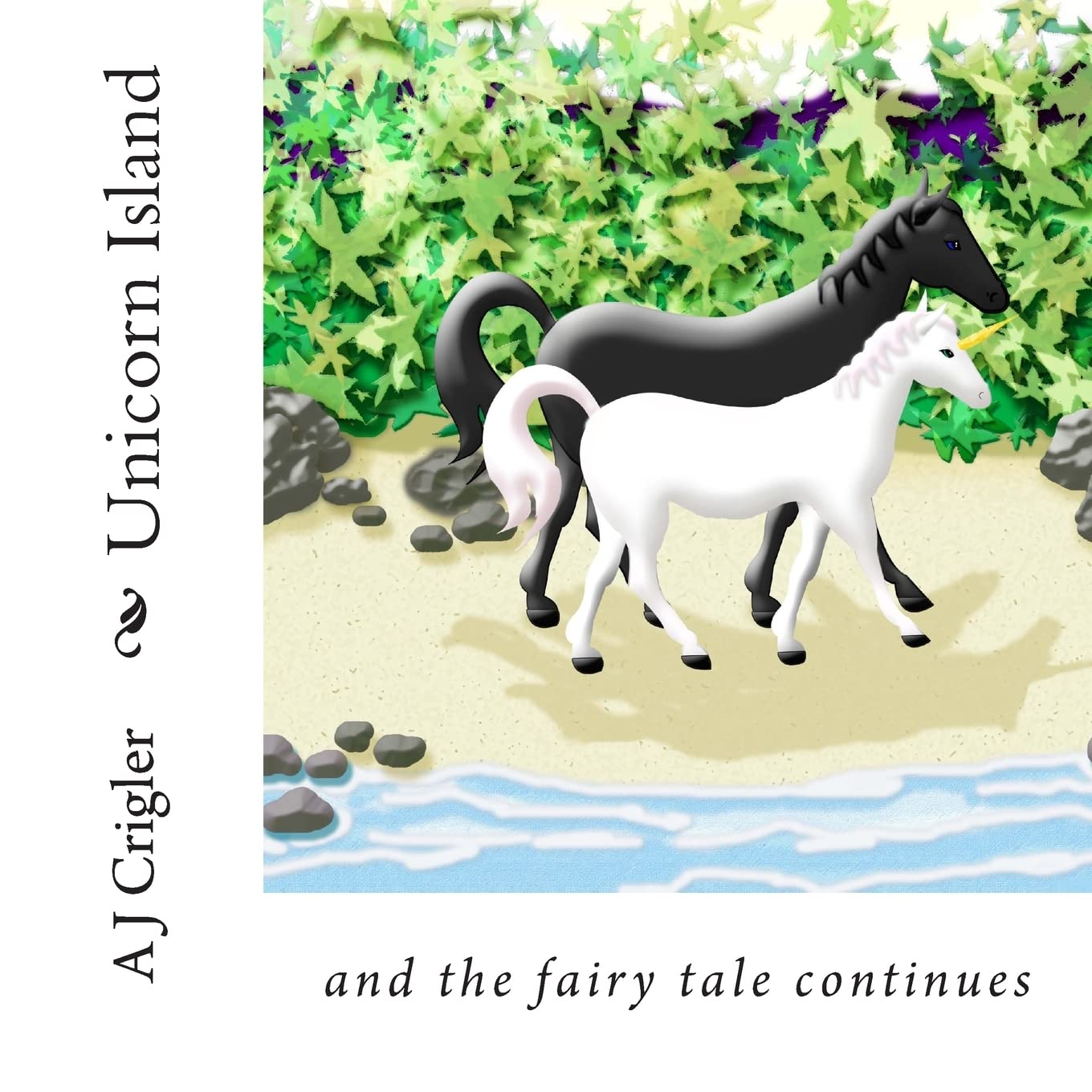 Unicorn Island: and the fairy tale continues Fairy Tales & Legends