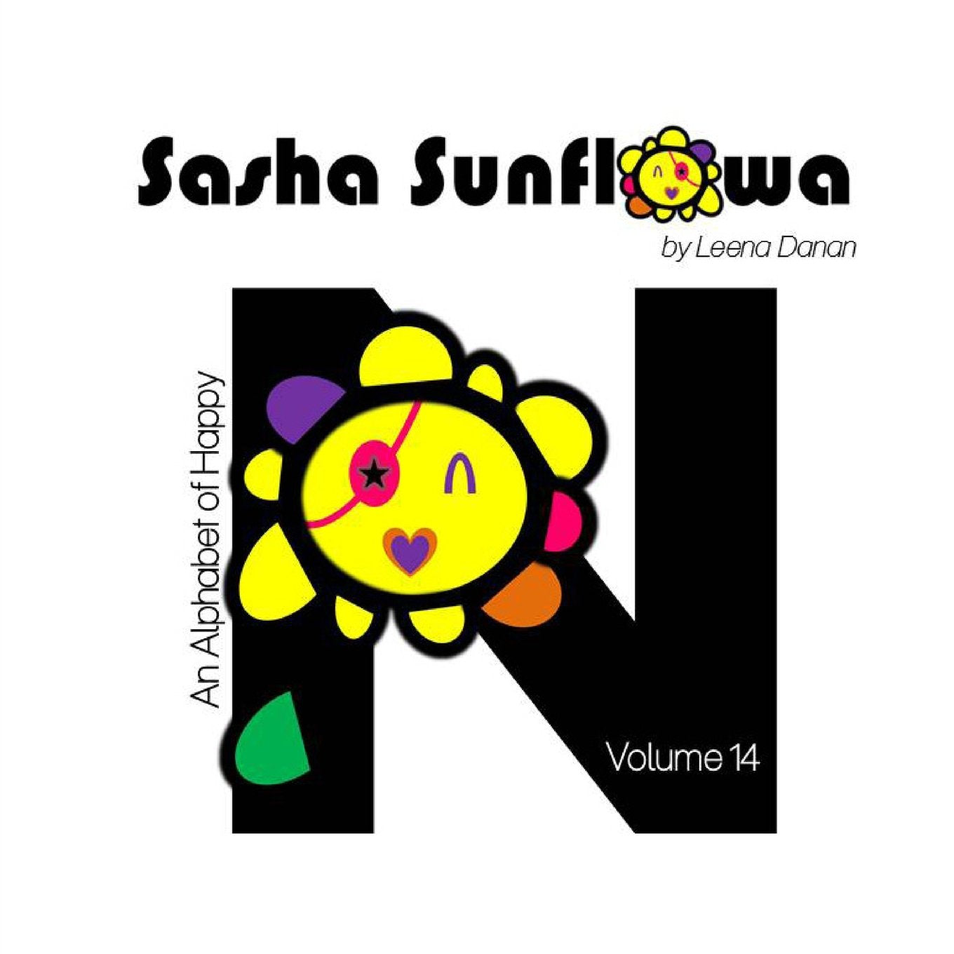 Sasha Sunflowa: An Alphabet of Happy: N Novels & Short Stories