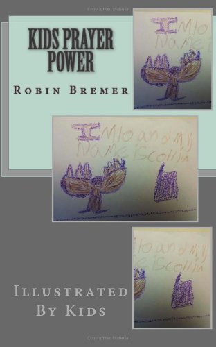 Kids Prayer Power: Empowering Kids through Prayer (Kingdom Kid’s Series #2, Band 2) Religion & Esotericism