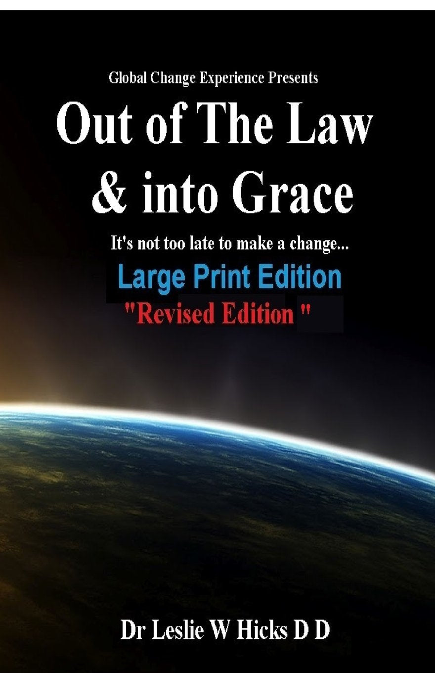 Out of The Law & into Grace .: It's Not too late to make a change (Large Print Edition) Religion & Esotericism