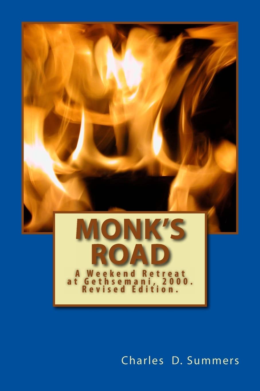 Monk's Road: A Weekend Retreat at Gethsemani, 2000. Revised Edition. Memories