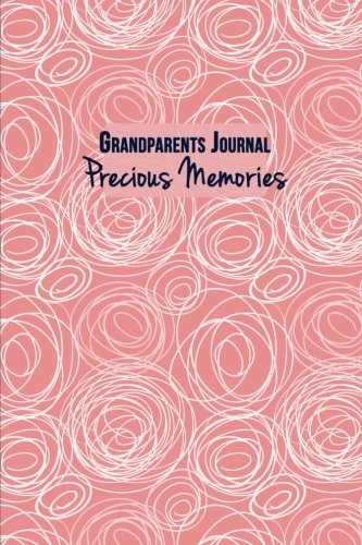 Grandparents Journal: Precious Memories Books