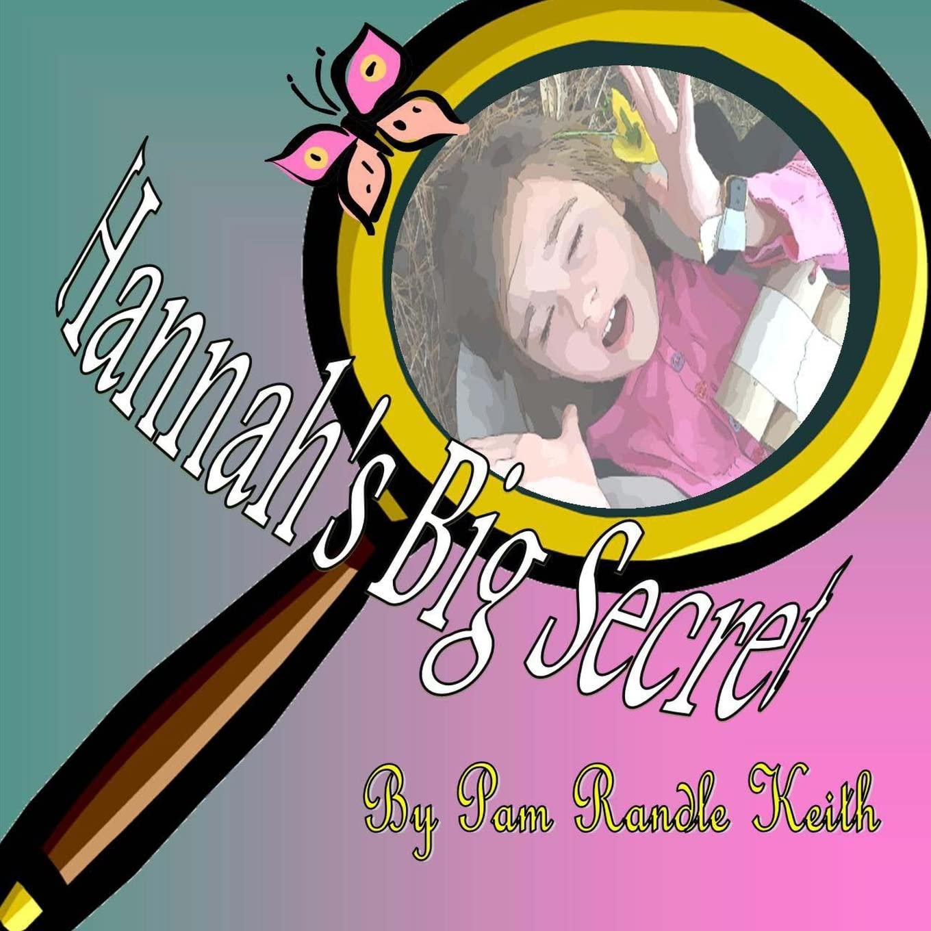 Hannah's Big Secret (The Hannah Series, Band 2) Novels & Short Stories