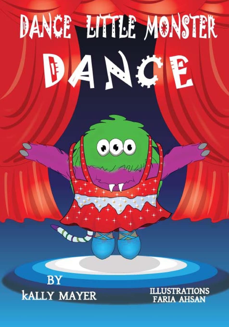 Dance Little Monster, Dance!: Kids's Picture Book for Beginner Readers (2-6 yrs) (Little Monsters, Band 3) Non-fiction
