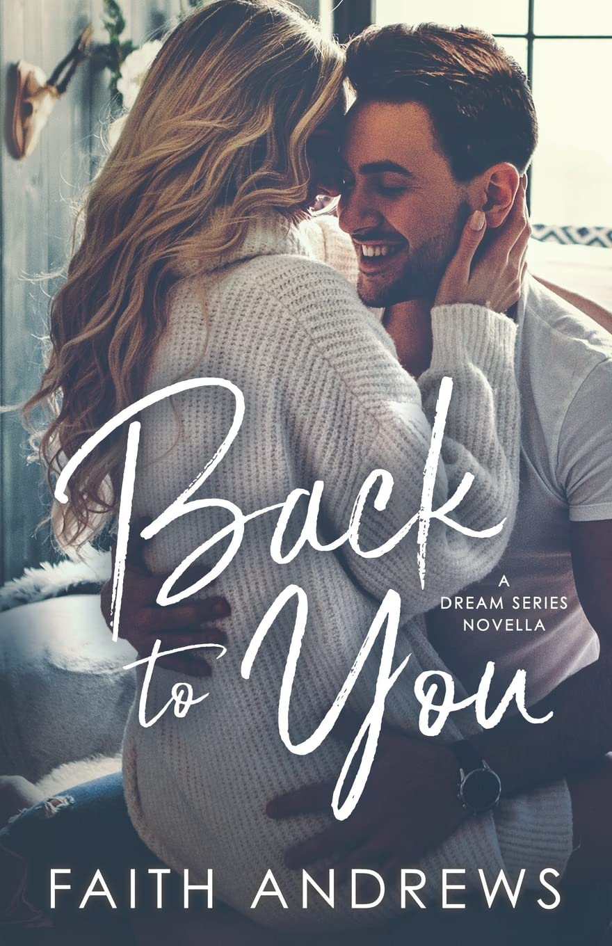Back to You (Dreams #1.5) Contemporary Romance