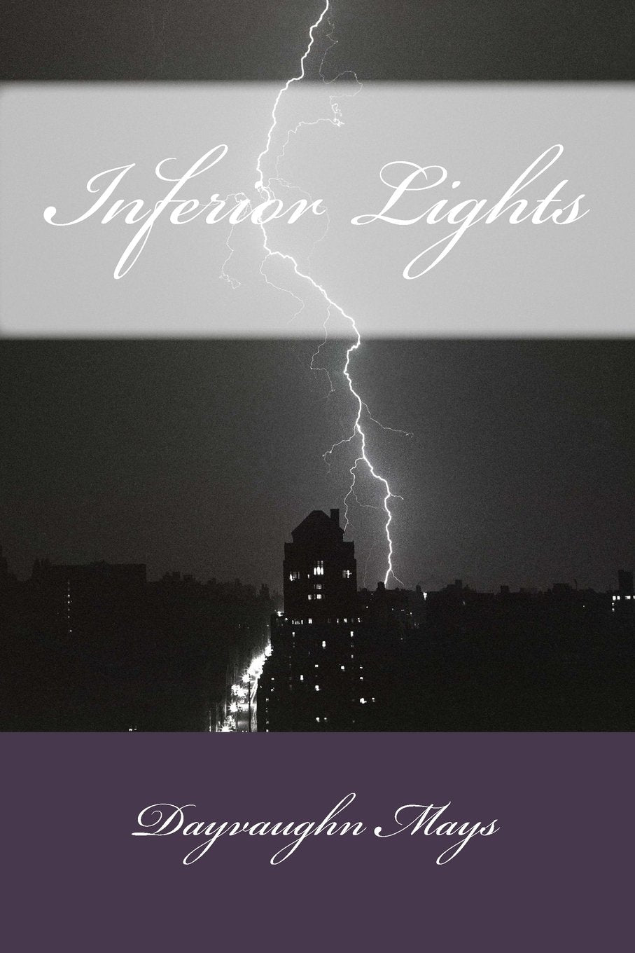 Inferior Lights (Confusion of the Gentiles, Band 1) Poetry
