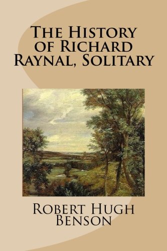 The History of Richard Raynal, Solitary Classics