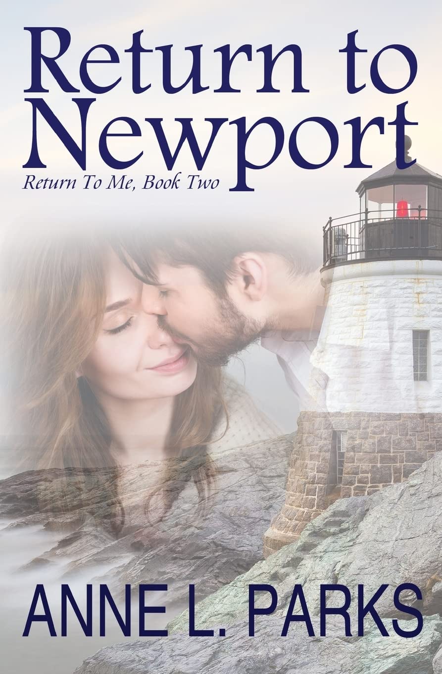 Return To Newport (Return To Me, Band 2) Contemporary Romance
