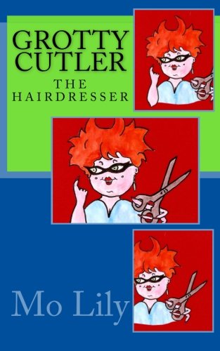 Grotty Cutler the Hairdresser Novels & Short Stories