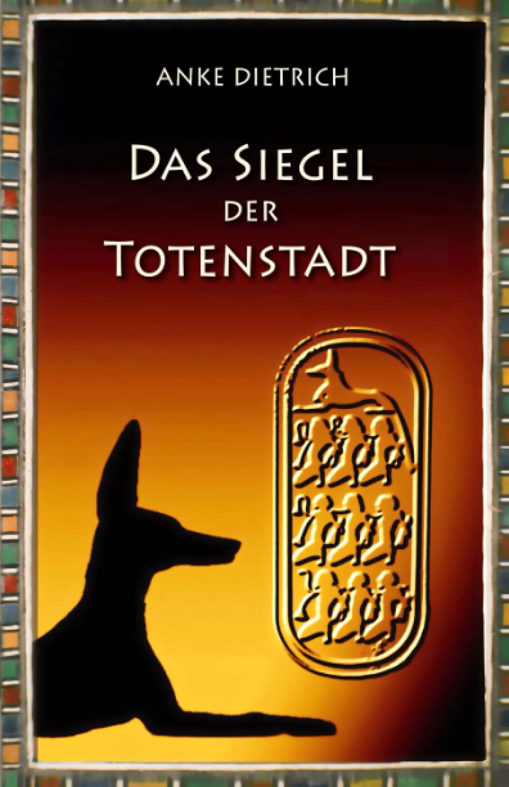 Das Siegel der Totenstadt: Ein Grabräuberroman aus dem alten Ägypten zur Zeit von Ramses II Historical Fiction
