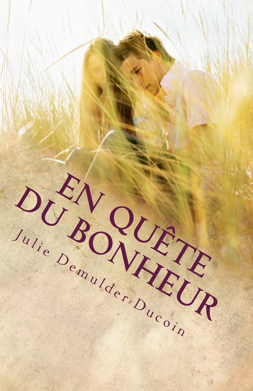 En quête du bonheur Contemporary literature
