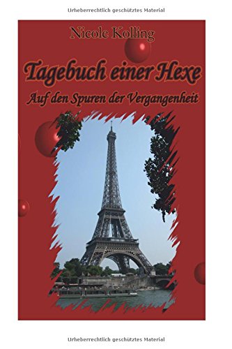 Tagebuch einer Hexe: Auf den Spuren der Vergangenheit - Band 2 Romantic Fantasy