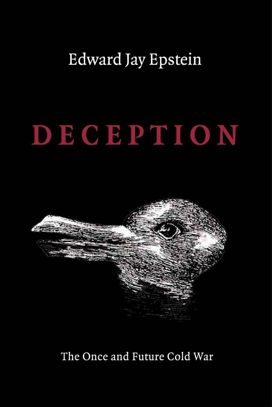 Deception: The Invisible War Between the KGB and CIA Politics & Society