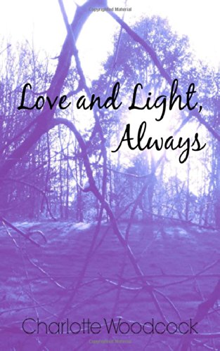 Love and Light, Always (Cassie Chronicles) Urban Fantasy