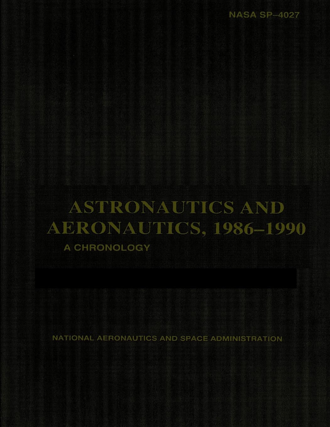 Astronautics and Aeronautics, 1986-1990 Politics & History