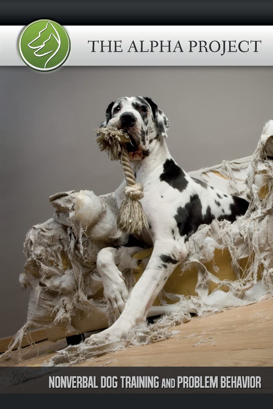 The Alpha Project: Nonverbal Dog Training & Problem Behavior Pets