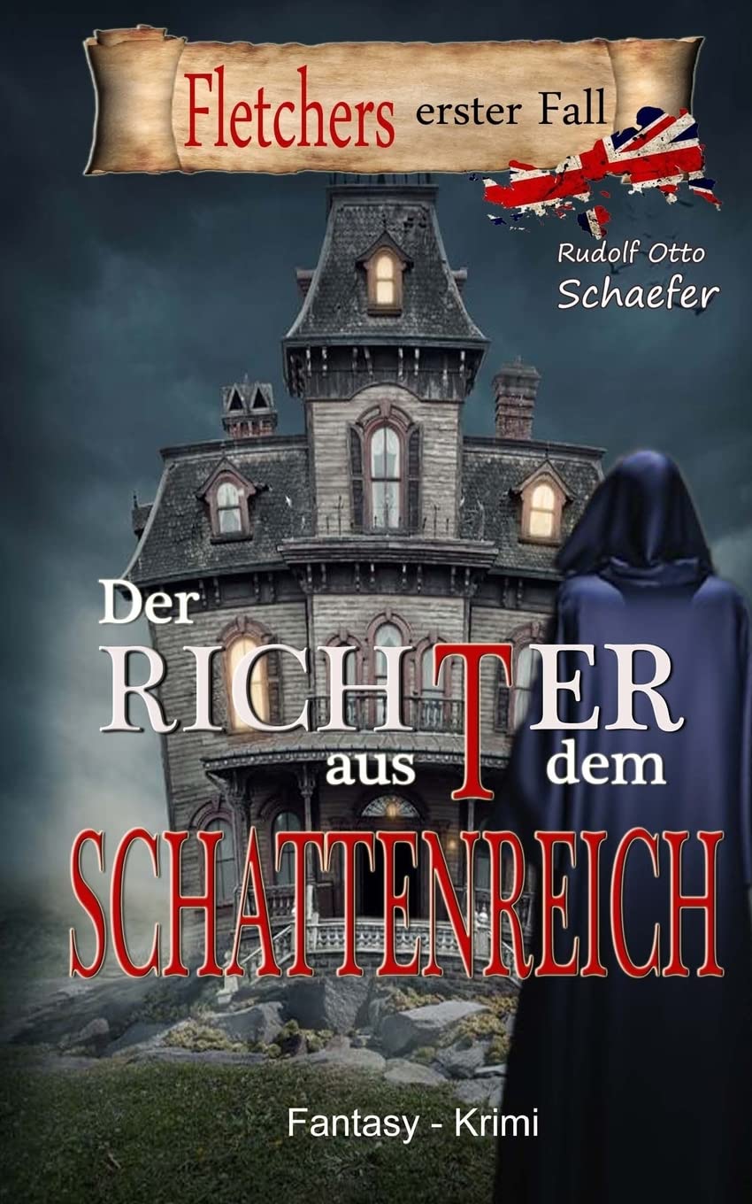 Der Richter aus dem Schattenreich: Fletchers erster Fall (Fletcher - Geisterjäger wider Willen, Band 1) Urban Fantasy
