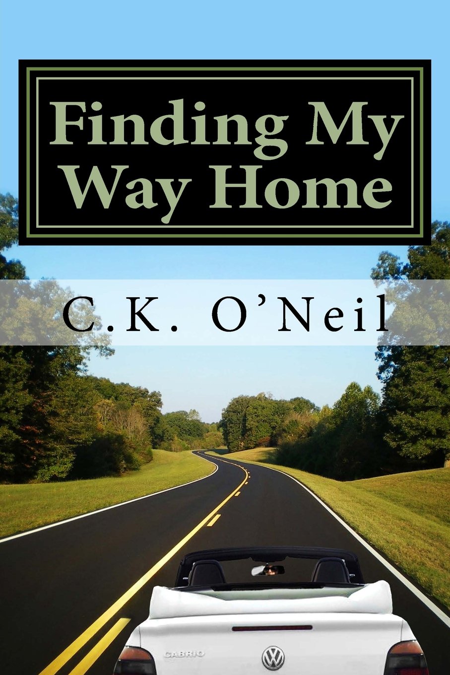 Finding My Way Home: A Memoir About Life, Love, and Family Memories