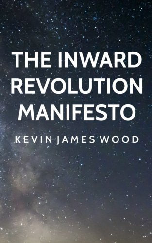 The Inward Revolution Manifesto Self-help