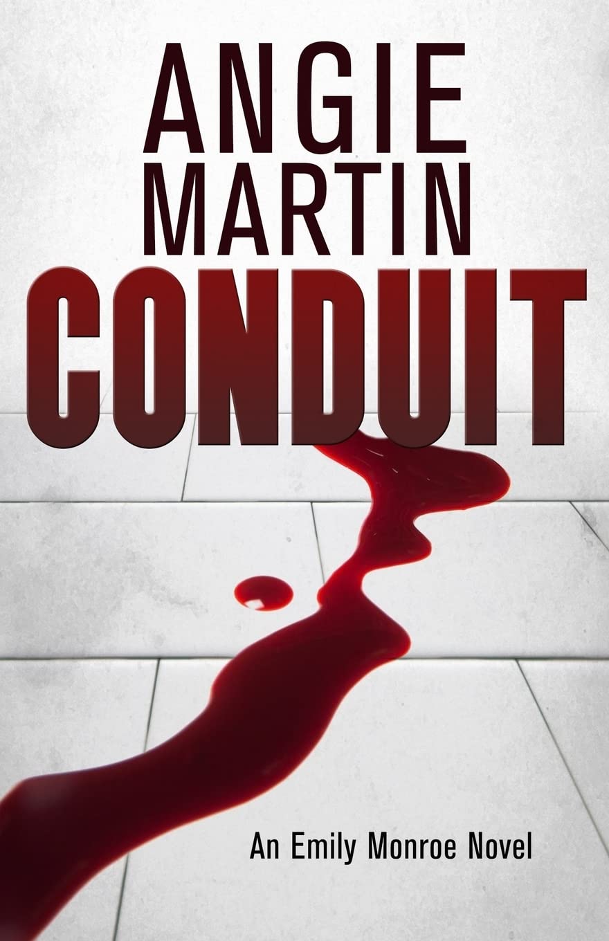 Conduit (An Emily Monroe Novel, Band 1) Contemporary literature