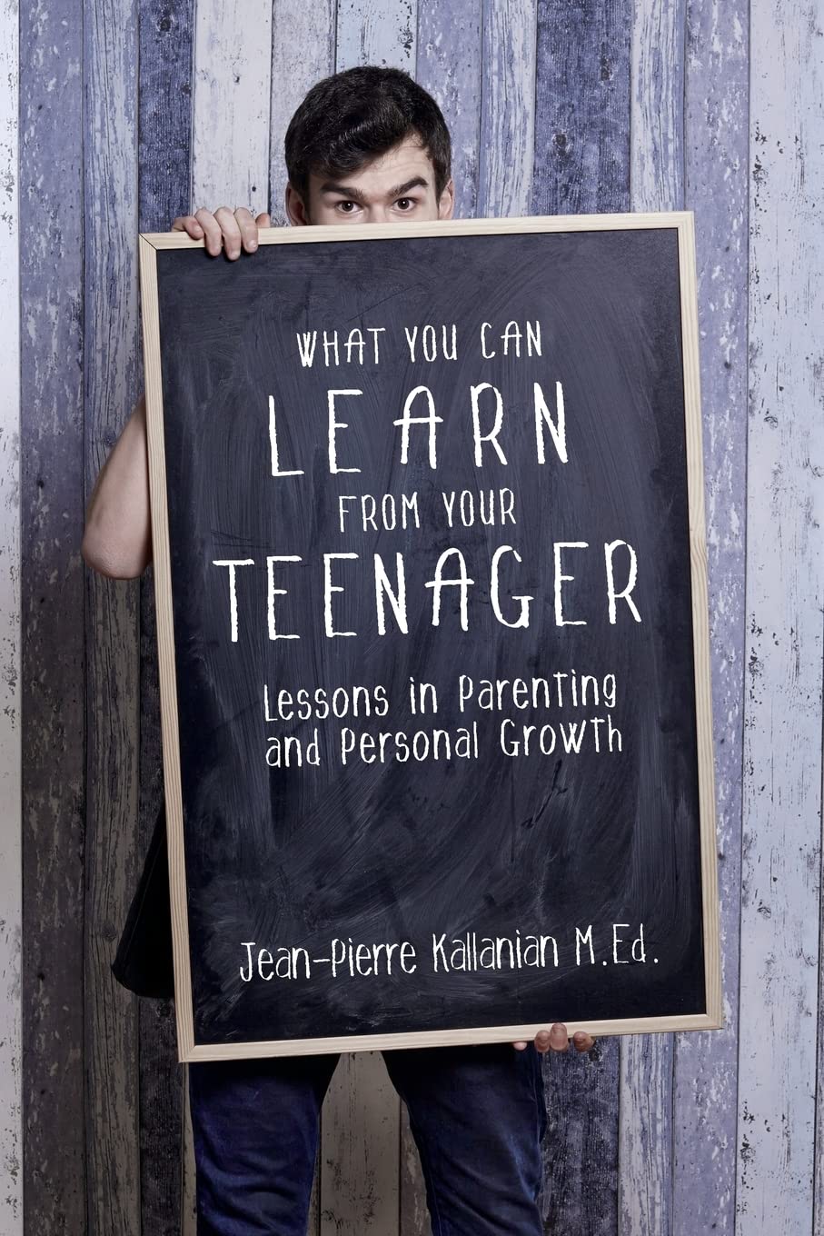What You Can Learn from Your Teenager: Lessons in Parenting and Personal Growth Parents & Children