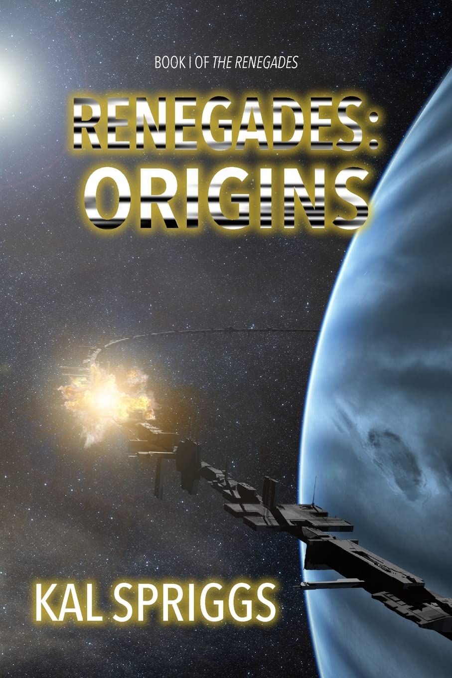 Renegades: Origins: Books 1-5 of The Renegades (Renegades Compendium, Band 1) Action & Adventure