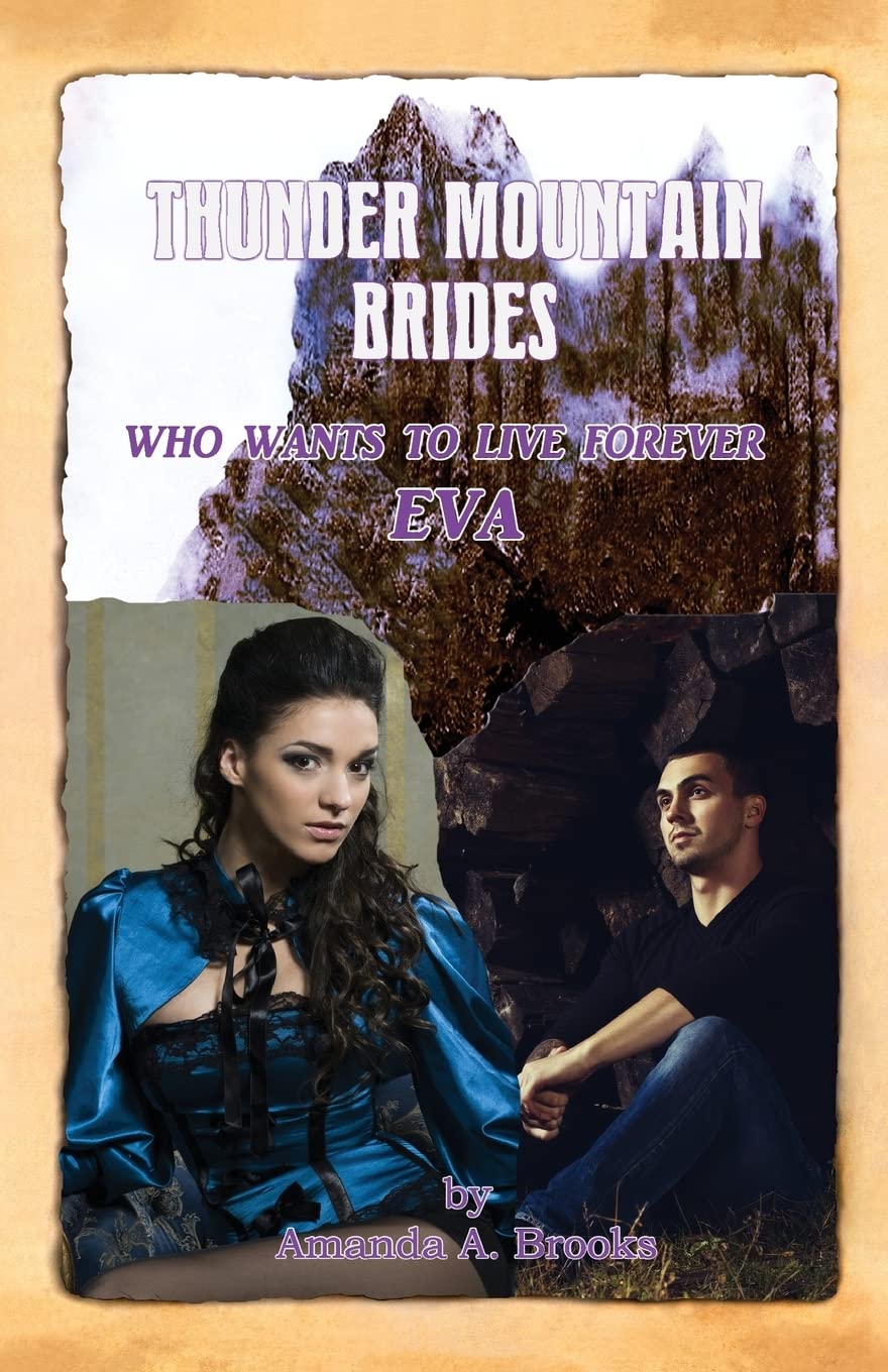 Thunder Mountain Brides: Who Wants To Live Forever-Eva Contemporary Romance