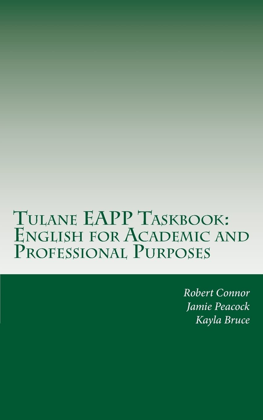 Tulane EAPP Taskbook: English for Academic and Professional Purposes (Taskbooks for English, Band 1) Social Sciences