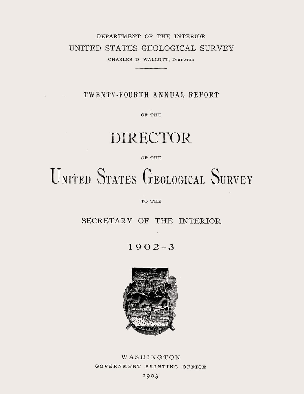 Twenty-Fourth Annual Report of the Director of the United States Geological Survey to the Secretary of the Interior Reference Books