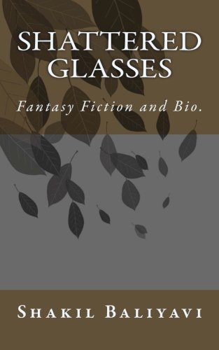 Shattered Glasses: Fantasy Fiction and Bio. Contemporary literature