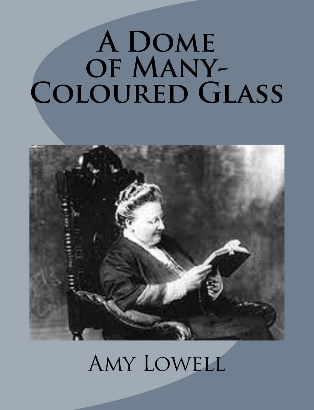 A Dome of Many-Coloured Glass Poetry