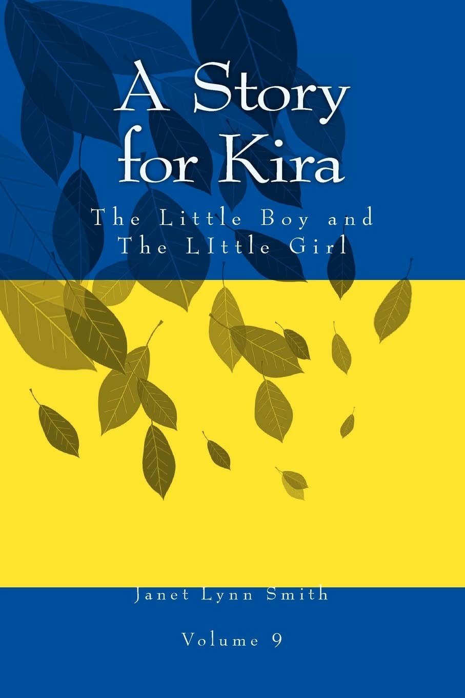 A Story for Kira: The Little Boy and The LIttle Girl Novels & Short Stories