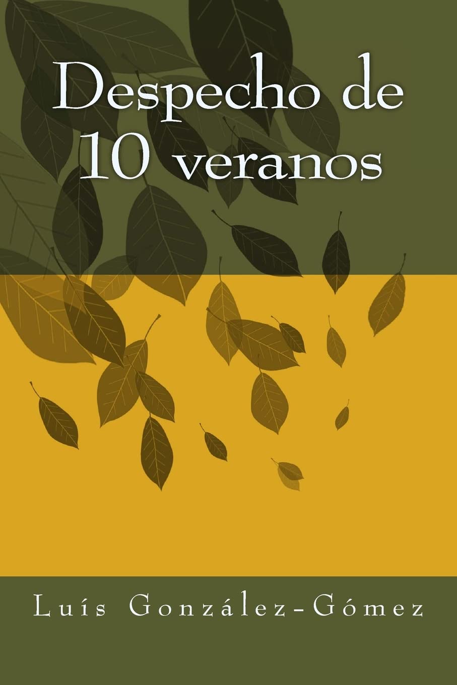 Despecho de 10 veranos Poetry