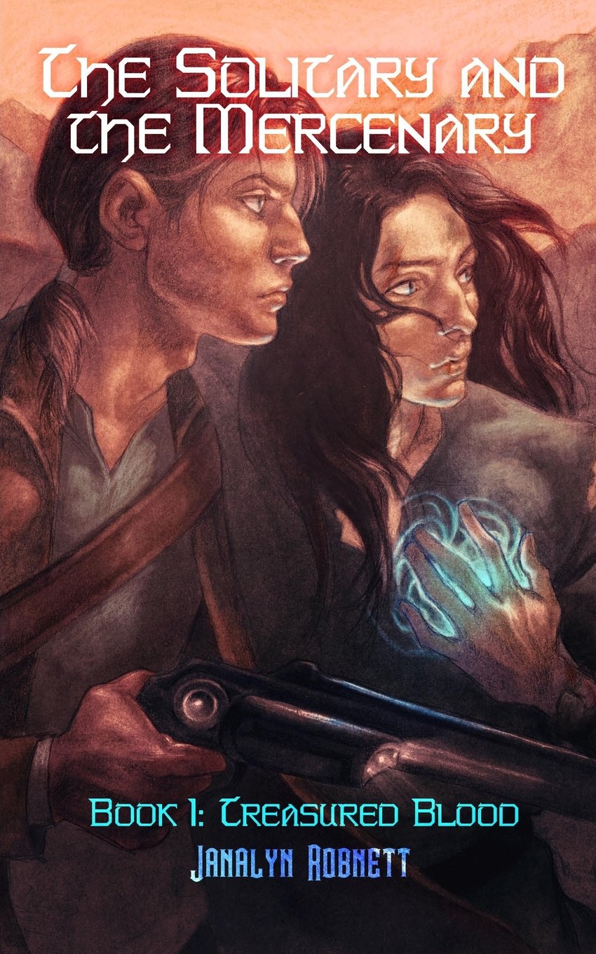 The Solitary and the Mercenary: Book I - Treasured Blood Space Opera