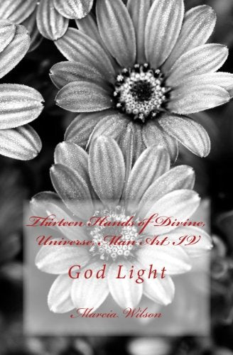 Thirteen Hands of Divine, Universe, Man Art IV: God Light Religion & Esotericism